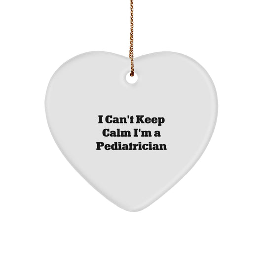 Funny Pediatrician Gifts I Can't Keep Calm Heart Ornament for Christmas from Friends - Image 1