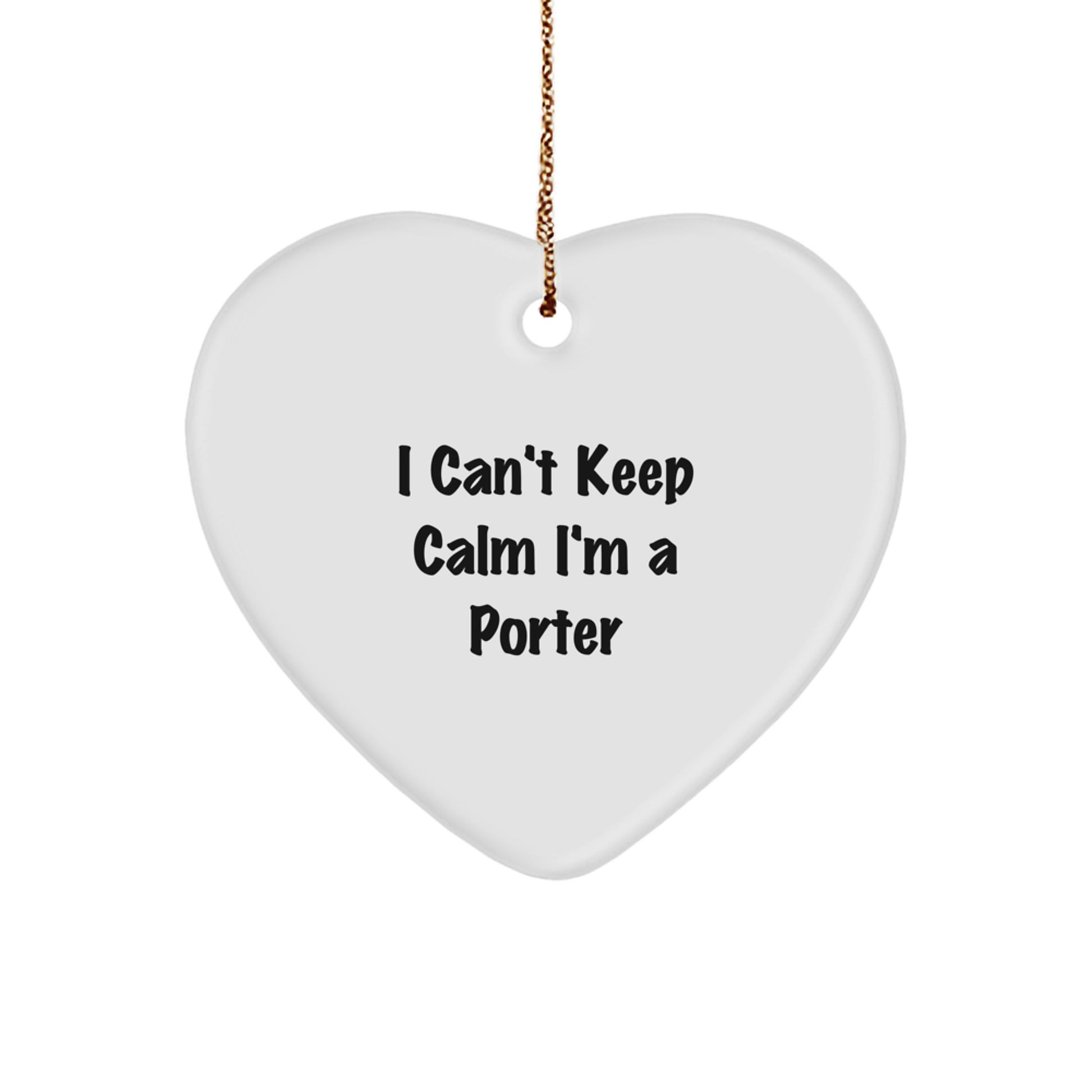 Funny I'm A Porter Gift Heart Ornament for Men Christmas Unique - Image 1