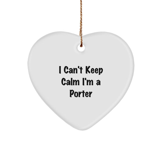 Funny I'm A Porter Gift Heart Ornament for Men Christmas Unique - Image 1