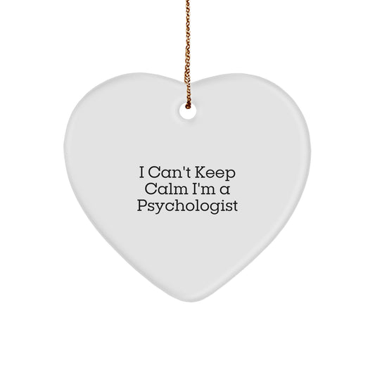 Funny Psychologist Gifts for Christmas - 'I Can't Keep Calm I'm A Psychologist' Heart Ornament, Gifts from Friends, Family, or Coworkers, Perfect for Psychologist Women or Men - Image 1