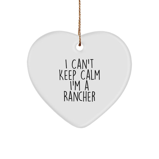 Funny I Can't Keep Calm I'm A Rancher Gifts for Men from Friends and Family - Heart Ornament, Perfect for Christmas - Image 1
