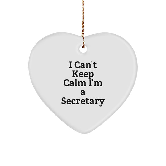Funny I Can't Keep Calm I'm A Secretary Heart Ornament, Unique Secretary Gifts for Christmas, Heart Shaped Ornament with Gold Cord - Image 1