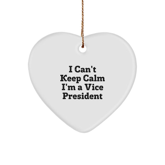 Funny Vice President Gifts from Friends for Men, Women, or Family - I Can't Keep Calm I'm A Vice President Heart Ornament, White Heart Shaped Christmas Decorations - Image 1