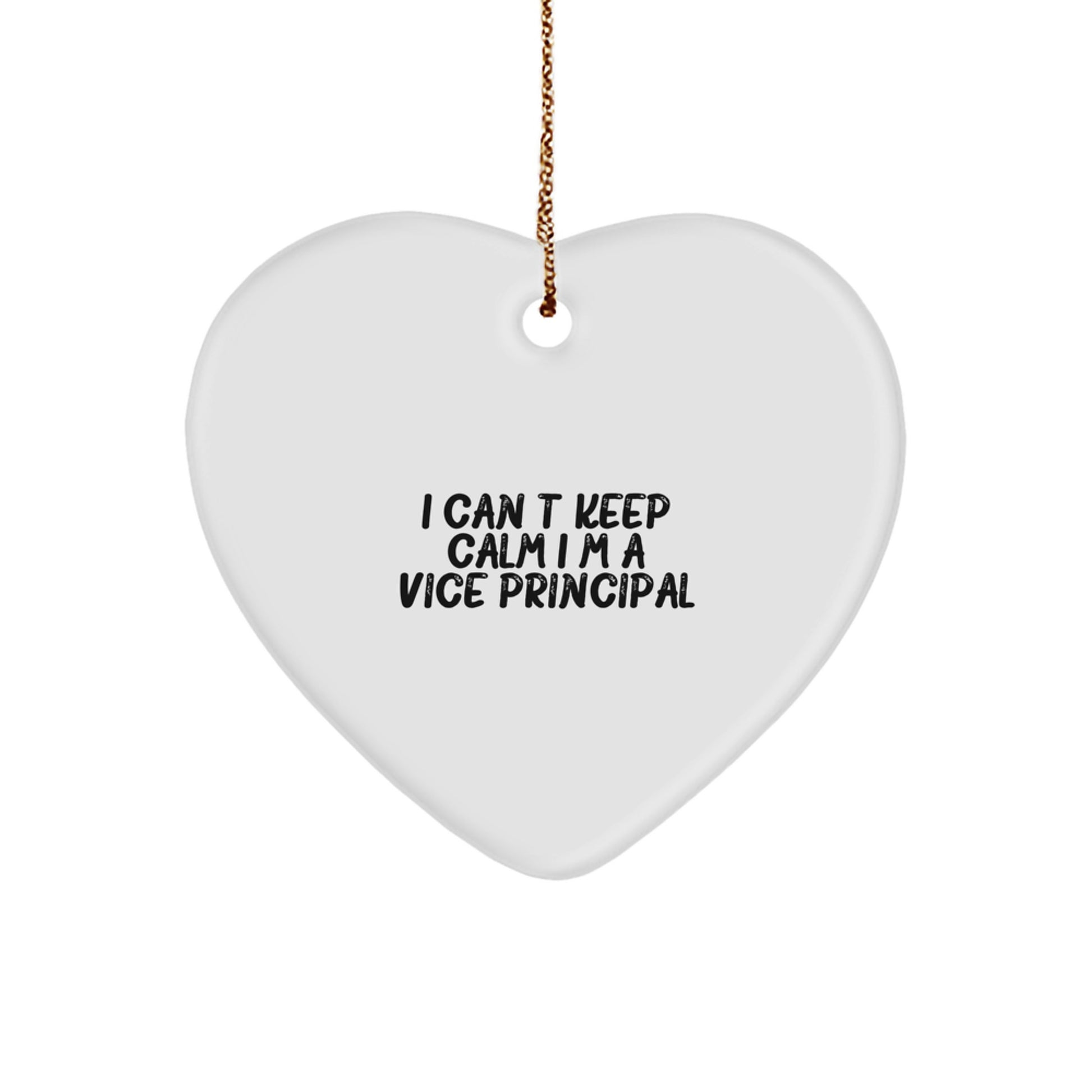Funny Vice-principal Gifts for Men, I Can't Keep Calm I'm A Vice-principal Heart Ornament, Christmas Unique Gifts from Friends - Image 1