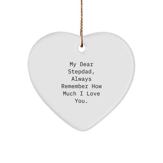 Funny 'My Dear Stepdad' Heart Ornament, Gifts from Women to Stepdad, Heart Shaped Christmas Unique Gifts - Image 1