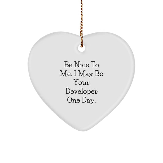 Funny Developer Gifts, Be Nice to Me Heart Ornament, Cute Christmas Decoration for Coworkers, Friends, or Family - Image 1