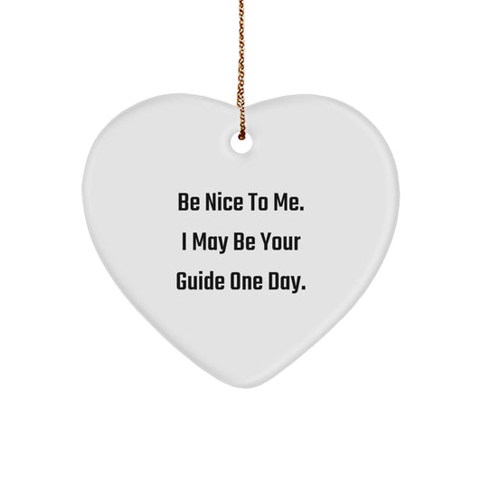 Funny Guide Heart Ornament Gifts from Men to Guide, I May Be Your Guide One Day, Christmas Unique Gifts - Image 1