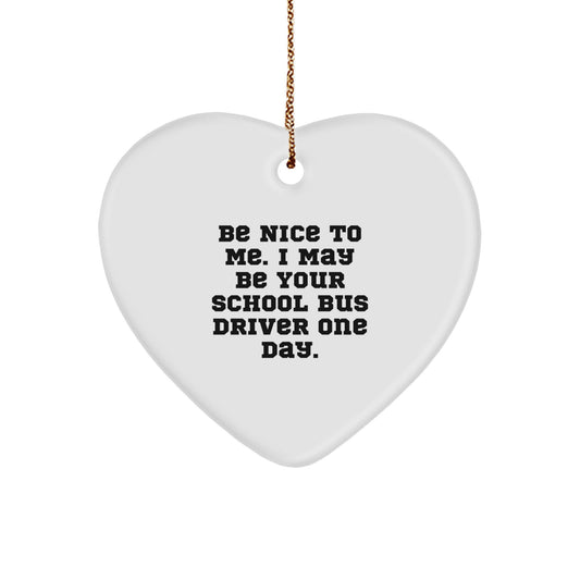 Gifts from Friends to School Bus Drivers - Funny Heart Ornament for Christmas - Image 1