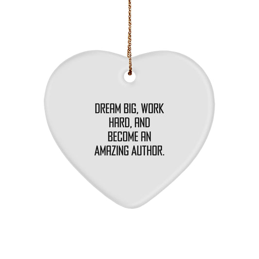 Author's Dream Big Heart Ornament Gifts from Friends for Christmas, Inspirational Author Quotes - Image 1