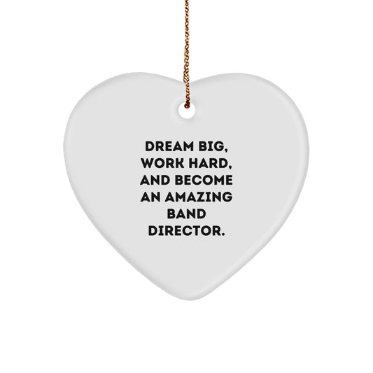 Gifts from Family to Amazing Band Director, Heart Ornament, Inspirational Quote 'Dream Big Work Hard', Christmas Unique Gifts - Image 1