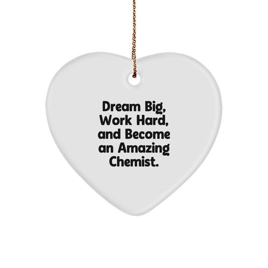 Inspirational Chemist Gifts from Friends for Amazing Chemist Heart Ornament, Dream Big, Work Hard, and - Image 1