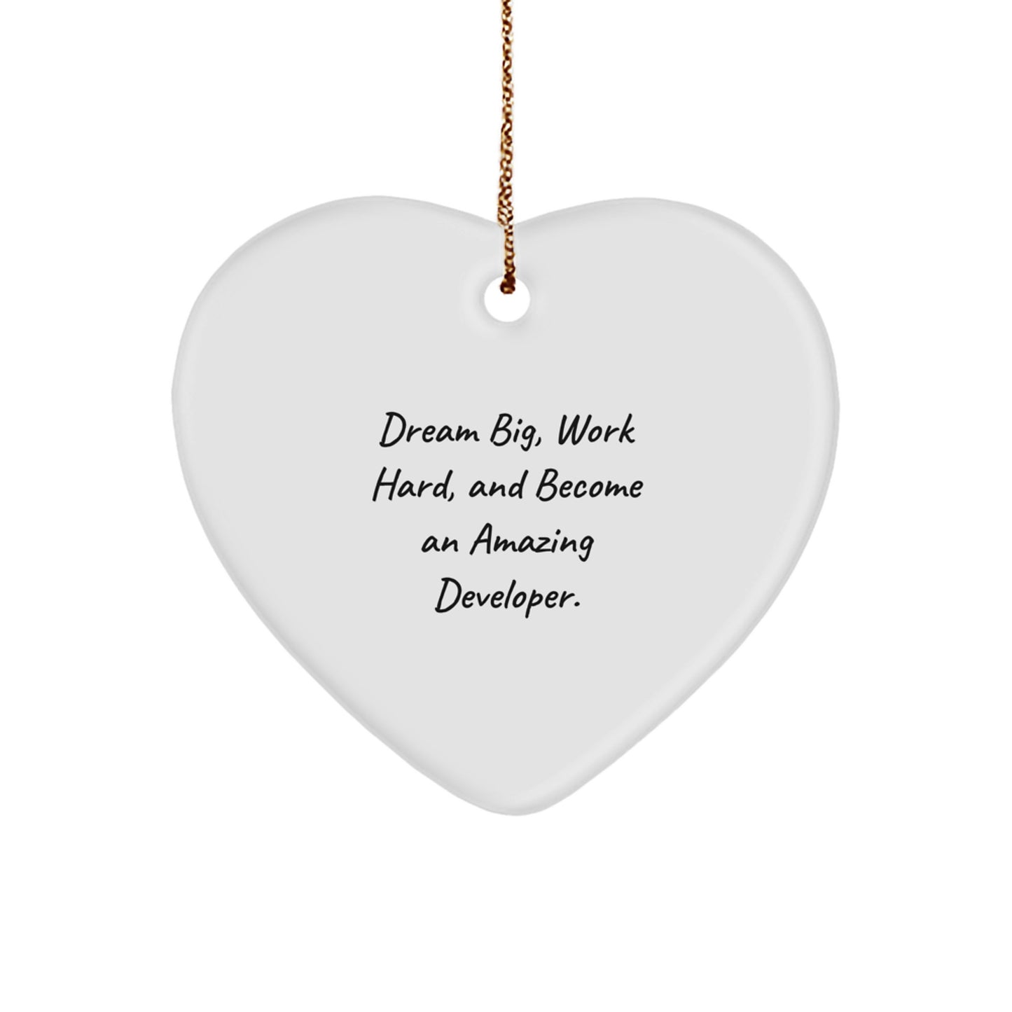 Developer Heart Ornament Gifts from Friends to Become an Amazing Developer, Dream Big, Work Hard, and Shine Bright this Christmas - Image 1