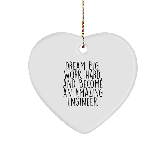 Engineer Gifts from Friends, Christmas Heart Ornament with Inspirational Quote - 'Dream Big, Work Hard, And Become An Amazing Engineer.' for Engineer, Men, Women, and Coworkers - Image 1