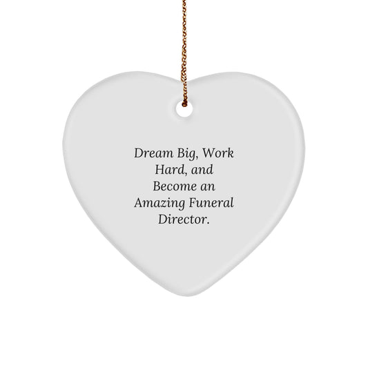 Funny Heart Shaped Funeral Director Christmas Unique Gifts from Friends for Men, Women, or Family - Dreams Big Quote Heart Ornament - Image 1