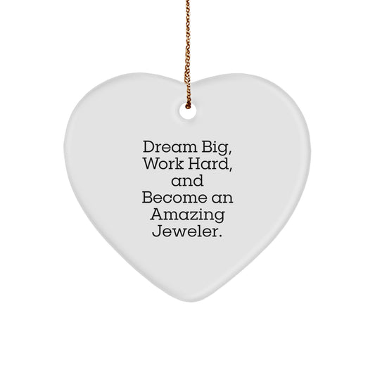 Jeweler Gifts from Friends, Gifts for Amazing Jeweler - Dream Big Heart Ornament, White, 2.75″, Long-lasting, Vibrant Colors, Christmas - Image 1