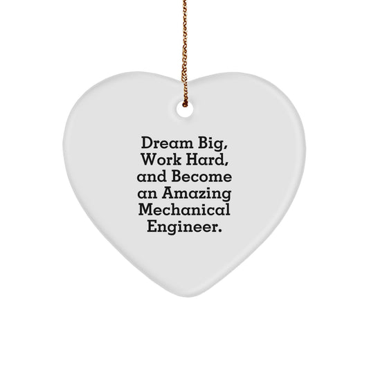 Gifts for Mechanical Engineers, Unique Heart Ornament, Inspirational Quote - 'Dream Big, Work Hard, And Become An Amazing Mechanical Engineer. - Image 1