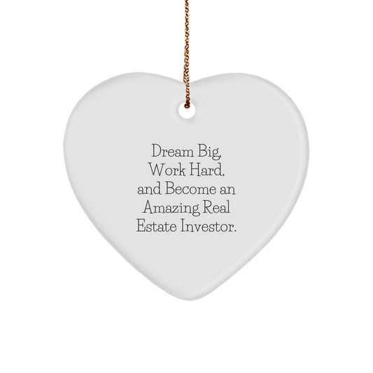 Dream Big Real Estate Investor Gifts from Friends to Family - Heart Ornament for Christmas - Image 1