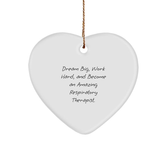 Respiratory Therapist Gifts, Dream Big, Work Hard, And Become An Amazing, Heart Ornament, Christmas Unique Inspirational - Image 1