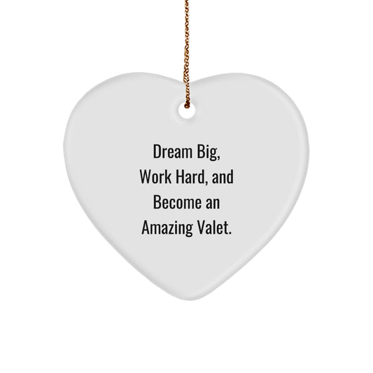 Gifts from Friends and Family for Valets - Inspirational Heart Ornament with 'Dream Big, Work Hard, And Become An Amazing Valet' Quote, Christmas Decorations - Image 1
