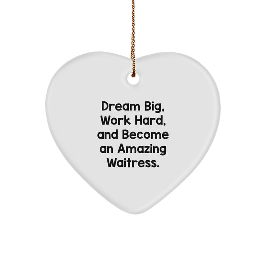 Inspirational Waitress Gifts from Friends, Family, and Coworkers - Dream Big Heart Ornament for Waitress, Perfect for Christmas - Image 1