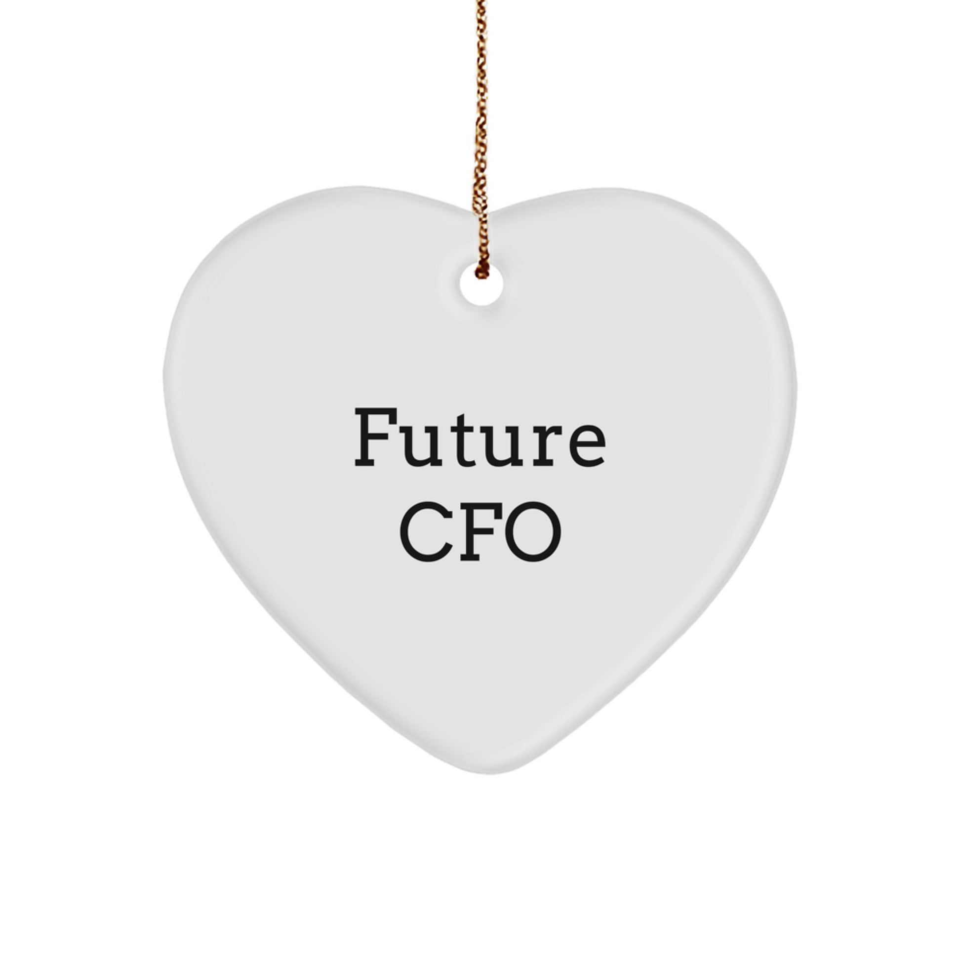 CFO Gifts from Friends - Funny 'Future CFO' Heart Ornament for Christmas, A Heartfelt Gift for Men or Women - Image 1