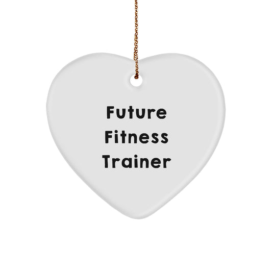 Funny Fitness Trainer Gift for Christmas - Heart Ornament with Inspirational Quote, 'Future Fitness Trainer' - Image 1