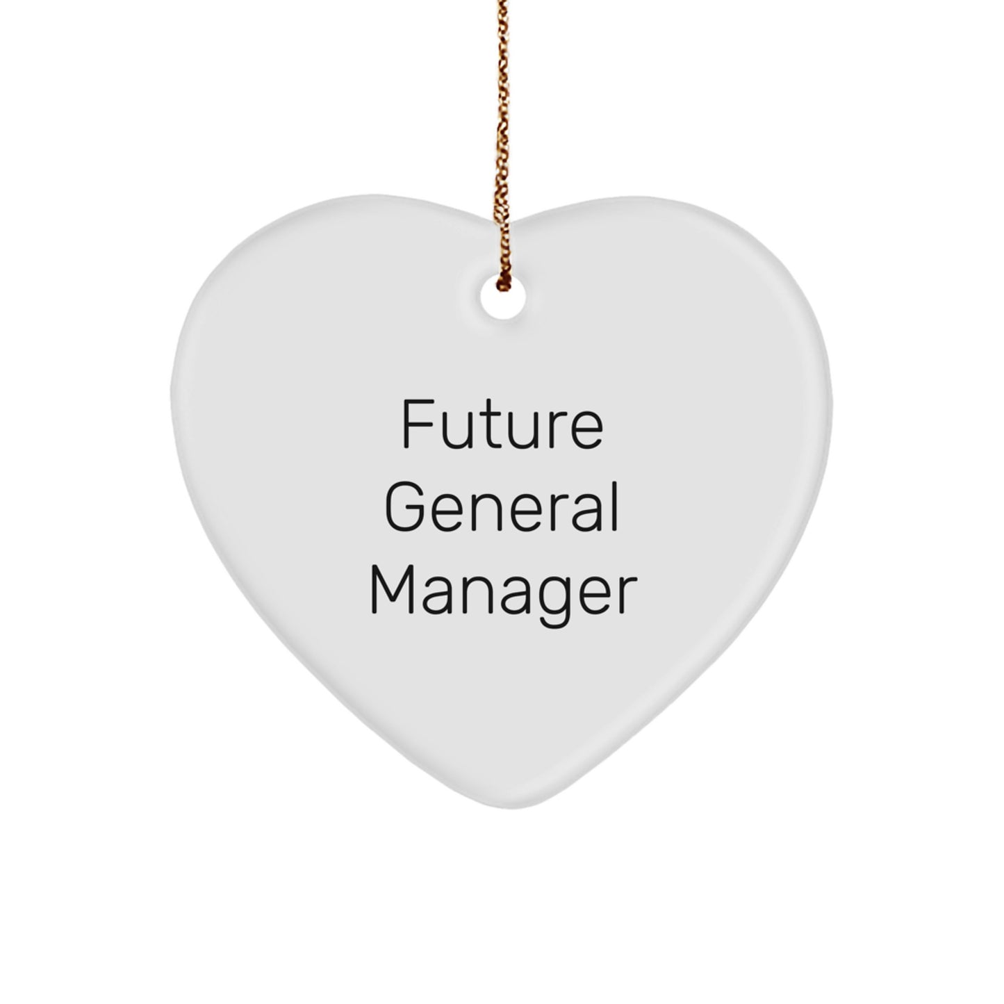 Funny Future General Manager Gifts from Family - Inspirational Heart Ornament for Christmas - Image 1