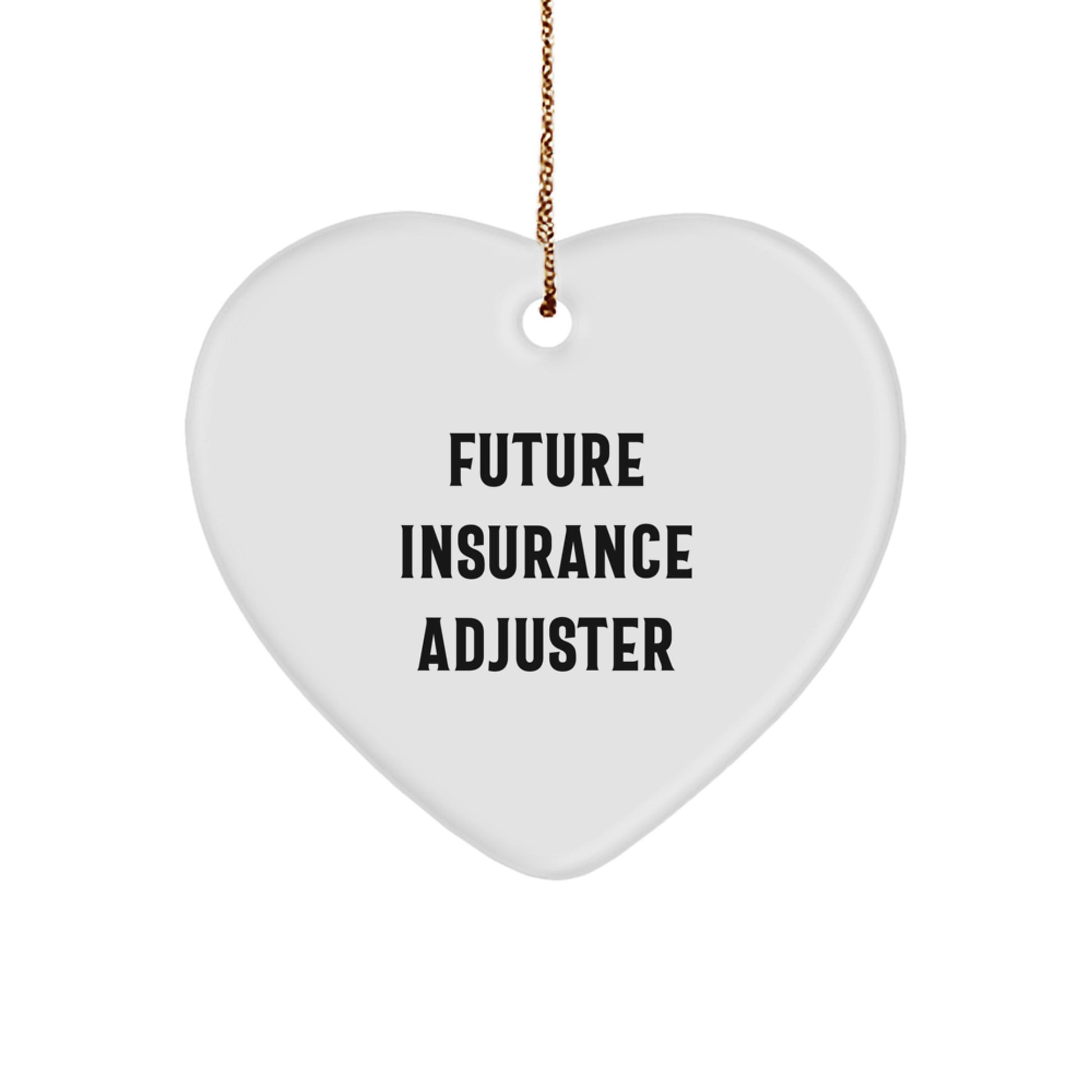 Gifts from Family to Future Insurance Adjuster, Funny Heart Ornament for Insurance Adjuster Gifts, Christmas Unique Gifts - Image 1
