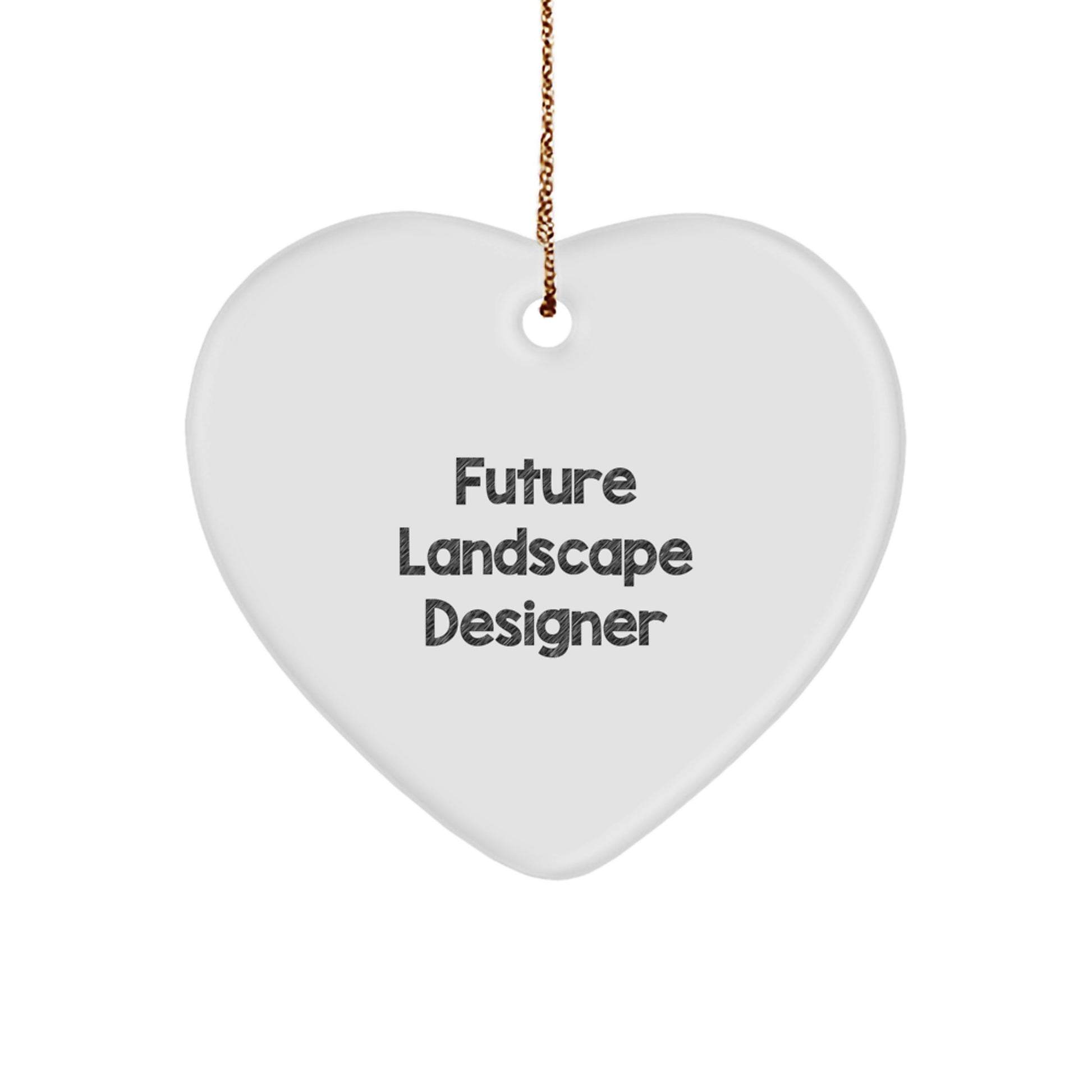 Funny Future Landscape Designer Christmas Unique Gifts from Family for Men Women Friends Coworkers Heart Ornament Quote - Image 1