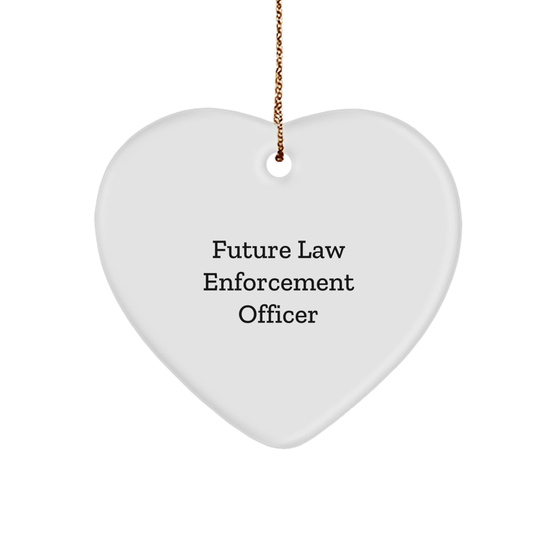 Funny Future Law Enforcement Officer Gifts from Family - Law Enforcement Officer Heart Ornament with Inspirational Quote - Christmas Unique Gifts for Men and Women - Image 1