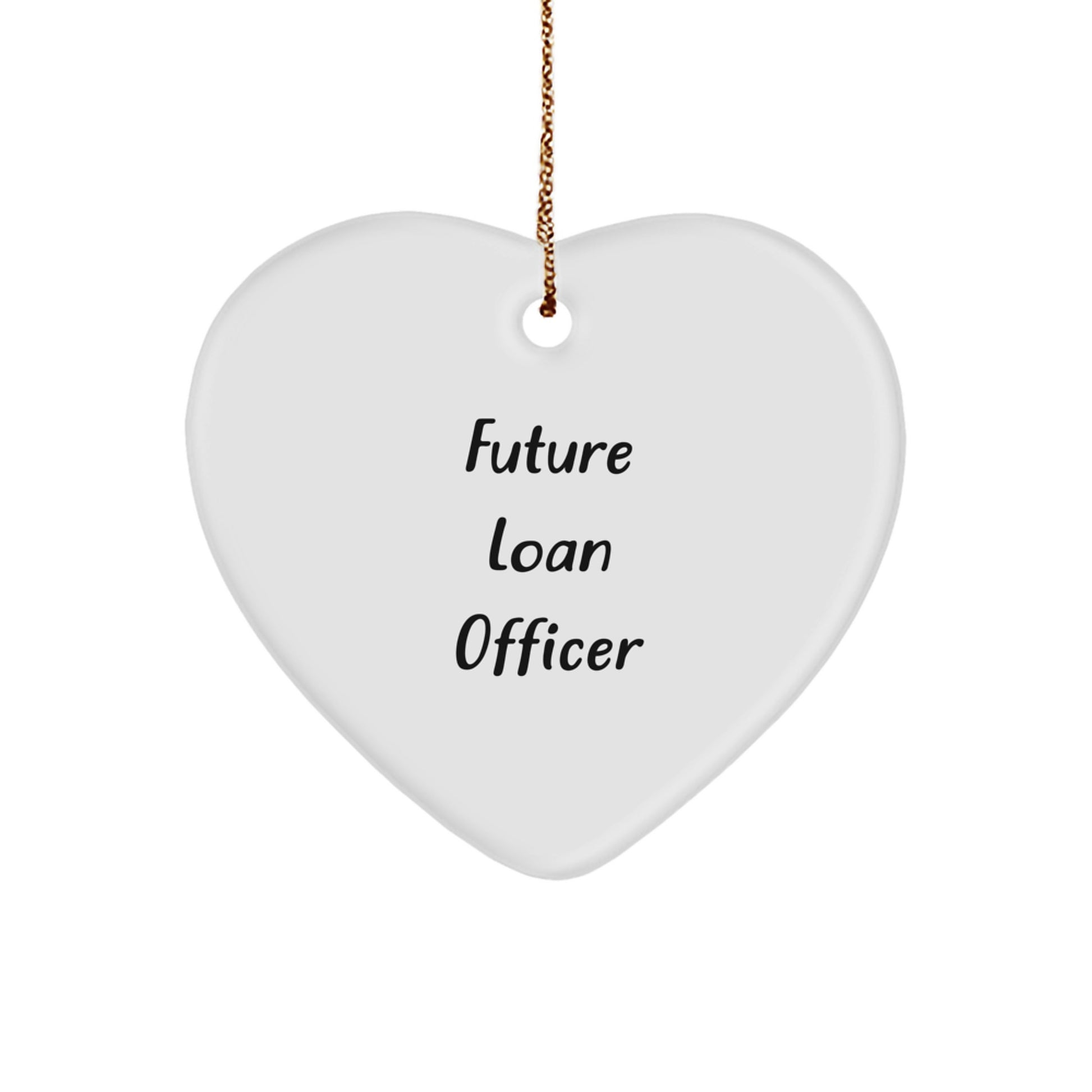 Gifts from Friends for Future Loan Officer Christmas Unique Heart Ornament Quote 'May Your Future Be as Bright as This Heart' - Heart Shaped Loan Officer Gifts - Image 1