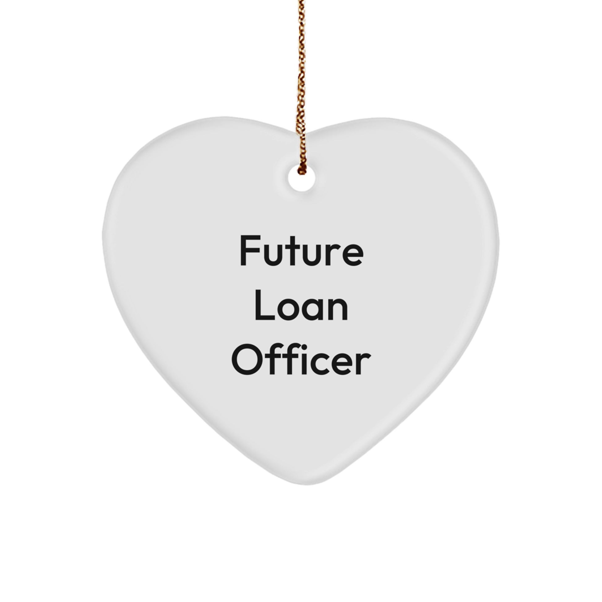 Funny Loan Officer Gifts from Friends for Christmas Unique Heart Ornament, Future Loan Officer Heart - Image 1