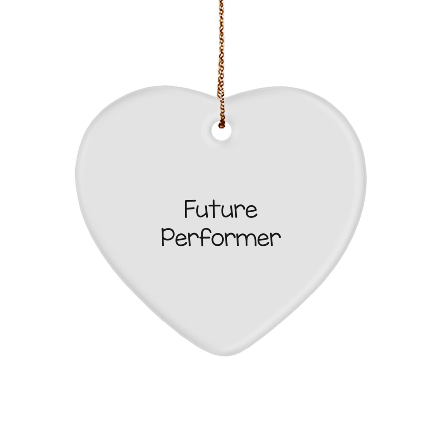 Funny Inspirational Performer Gifts, Heart Ornament for Women, Gifts from Friends, Heartfelt Quotes for Christmas, Inspirational Gifts for Women - Image 1