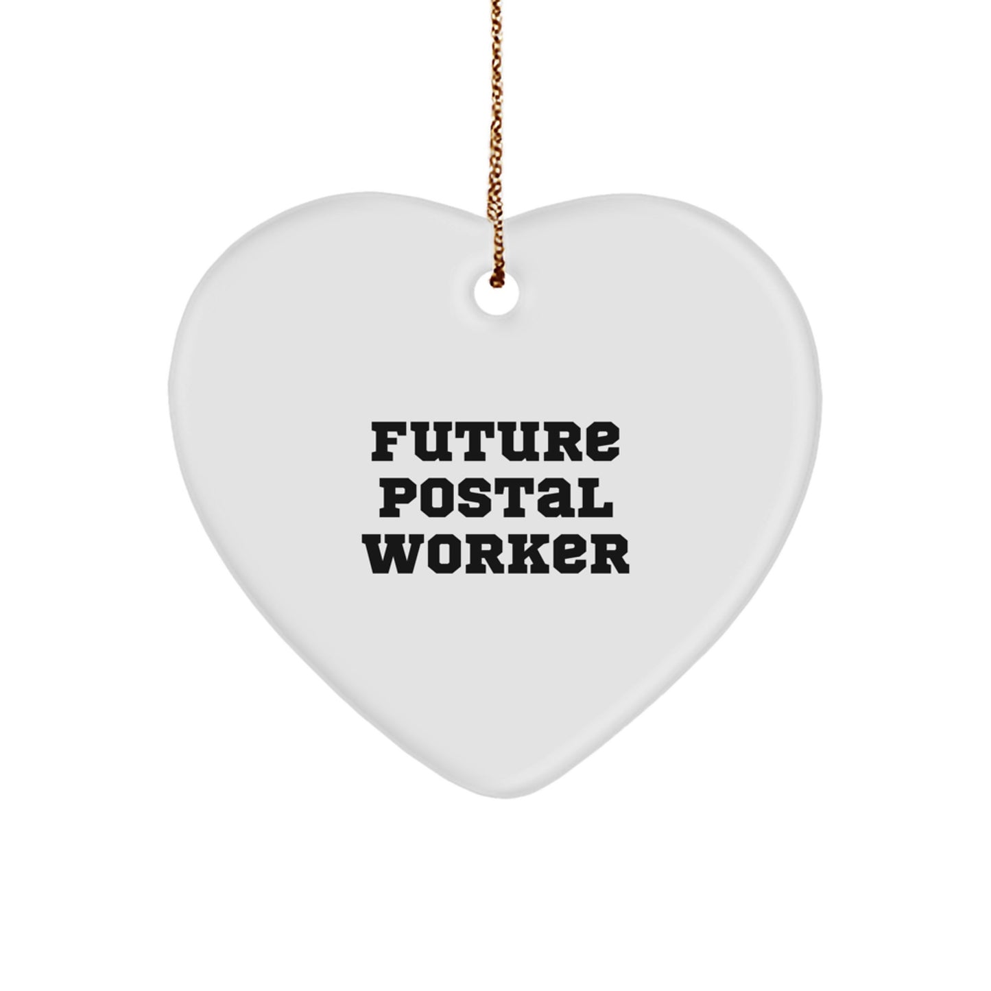 Funny Quote Gifts for Postal Workers, Heart Ornament from Friends, Christmas Unique Gifts from Coworkers, Future Postal Worker Inspirational Decoration - Image 1