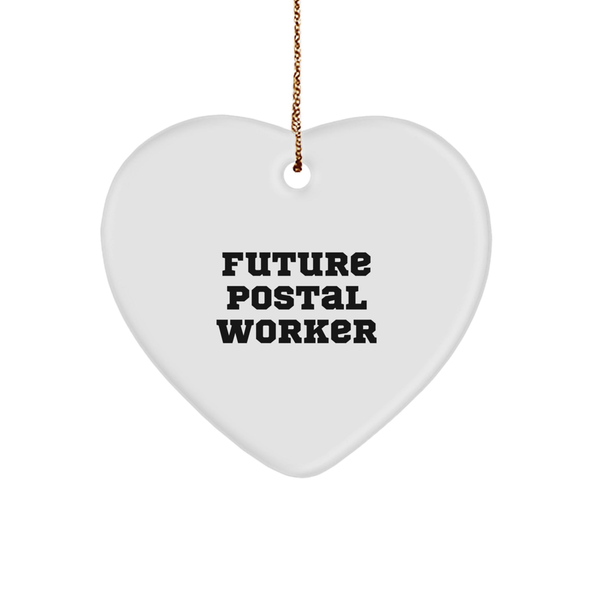 Funny Quote Gifts for Postal Workers, Heart Ornament from Friends, Christmas Unique Gifts from Coworkers, Future Postal Worker Inspirational Decoration - Image 1