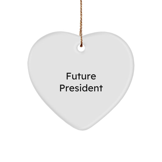 Funny President Quote Heart Ornament Gifts from Friends for Christmas - Image 1