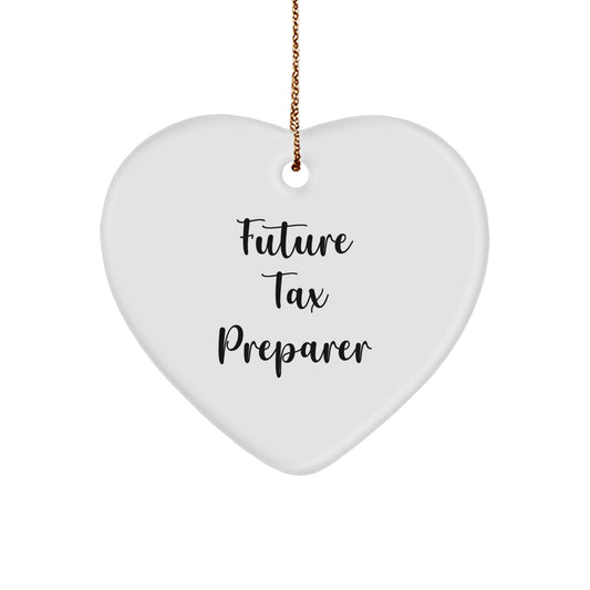 Funny Future Tax Preparer Gift, Heart Ornament for Tax Preparer, Gifts from Friends, Coworkers or Family, Christmas Unique Gifts - Image 1