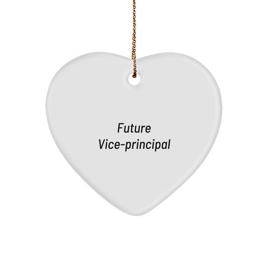 Funny Vice-Principal Heart Ornament Gifts from Friends for Future Vice-Principal, Inspirational Quote, Christmas Unique Gifts - Image 1