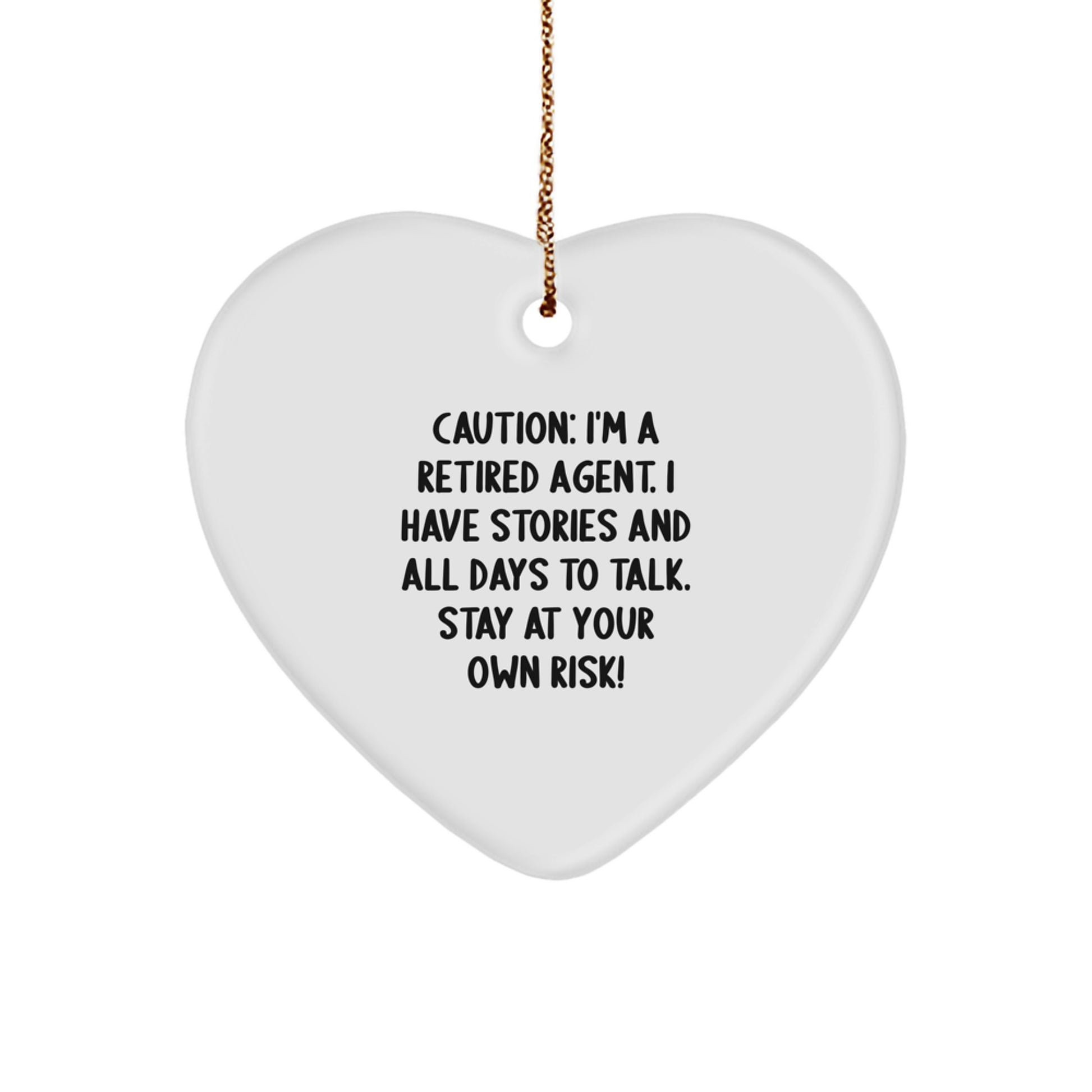 Funny Agent Christmas Unique Gift, Heart Ornament 'I Have Stories And All Days To Talk', Gifts from Family to Agent - Image 1