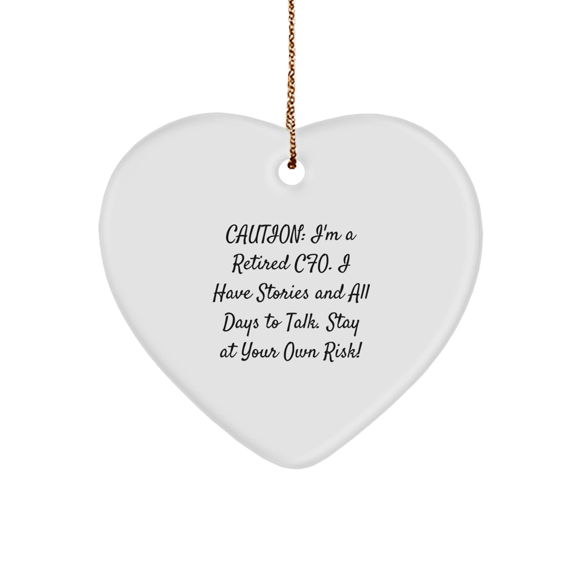 CFO Holiday Cheer Gifts from Friends and Family, 'Caution: I'm A Retired Cfo. I Have Stories And All Days To Talk. Stay At Your Own Risk!' Heart Ornament, Christmas Unique Gifts for Men - Image 1