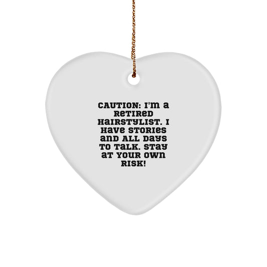 Funny Caution Warnings for Hairstylists, Christmas Unique Gifts for Friends from Family, Heart Ornament for Hairstylists - Image 1