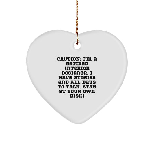 Funny Interior Designer Gifts, Heart Ornament with Retired Wisdom, Gifts from Friends for Interior Designer - Image 1