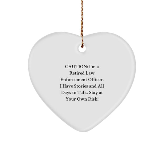 Funny Law Enforcement Officer Gifts from Men to Law Enforcement Officer, Heart Ornament for Christmas Unique Gifts, Caution: I'm A Retired Law Enforcement Officer - Image 1