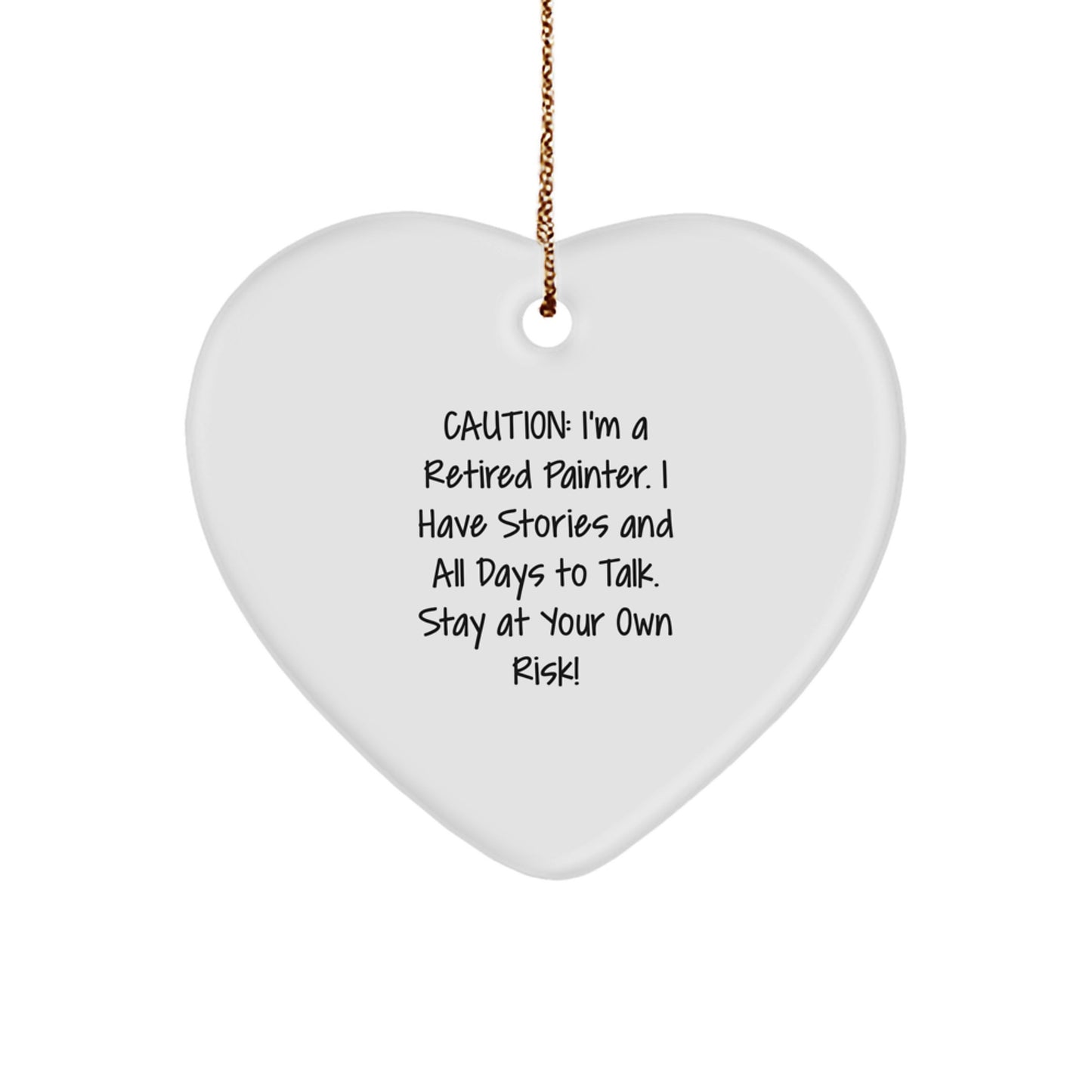 Funny Painter Gifts from Friends, Christmas Unique Gifts for Painter, Heart Ornament with Caution Quote - Image 1