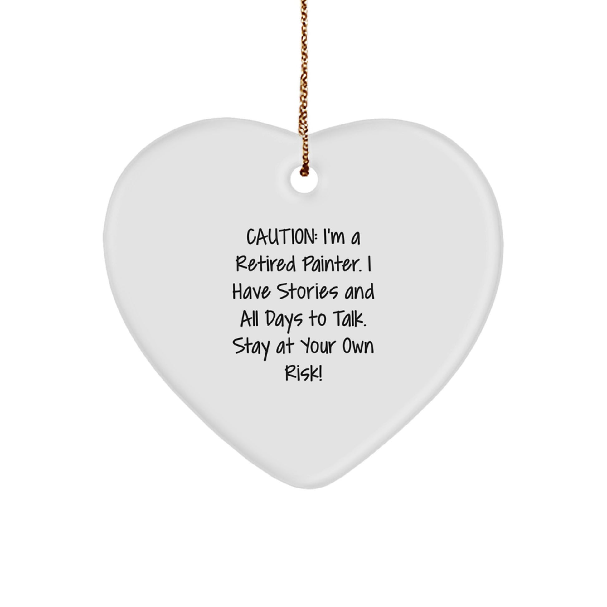 Funny Painter Gifts from Friends, Christmas Unique Gifts for Painter, Heart Ornament with Caution Quote - Image 1