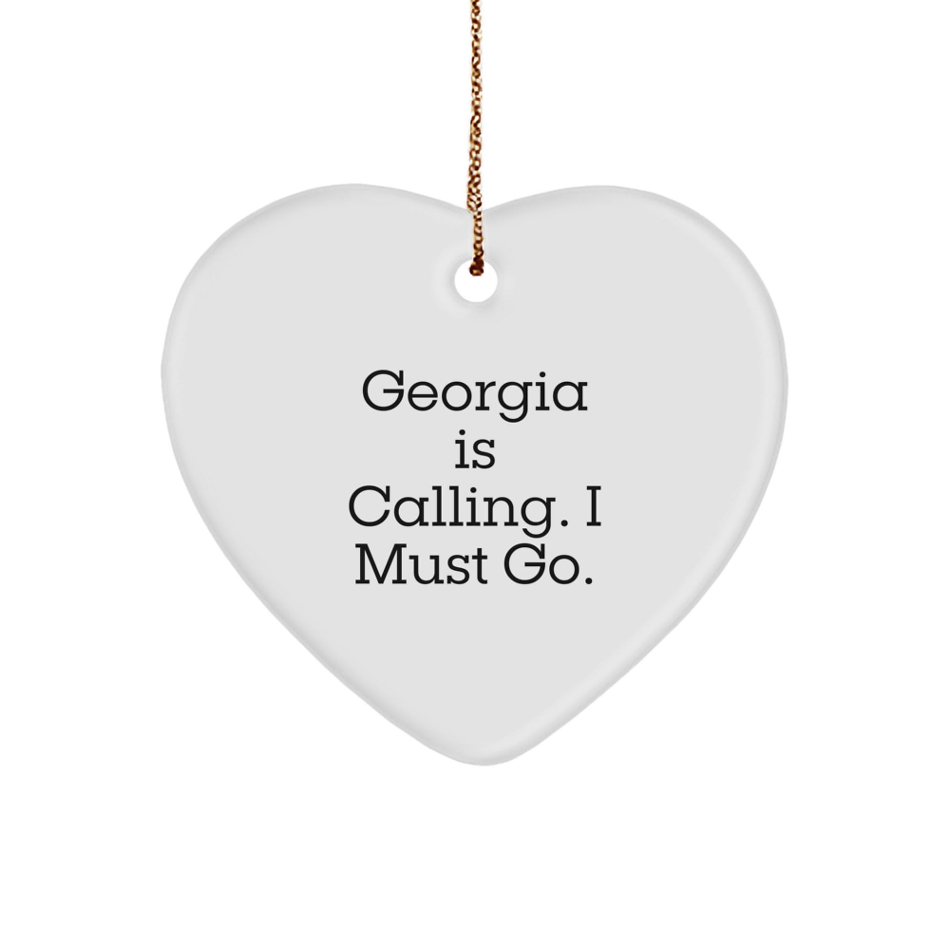Georgia Heart Ornament, Funny Quote, Gifts from Friends, Heart Shaped Decoration for Georgia, Christmas Unique Gifts - Image 1