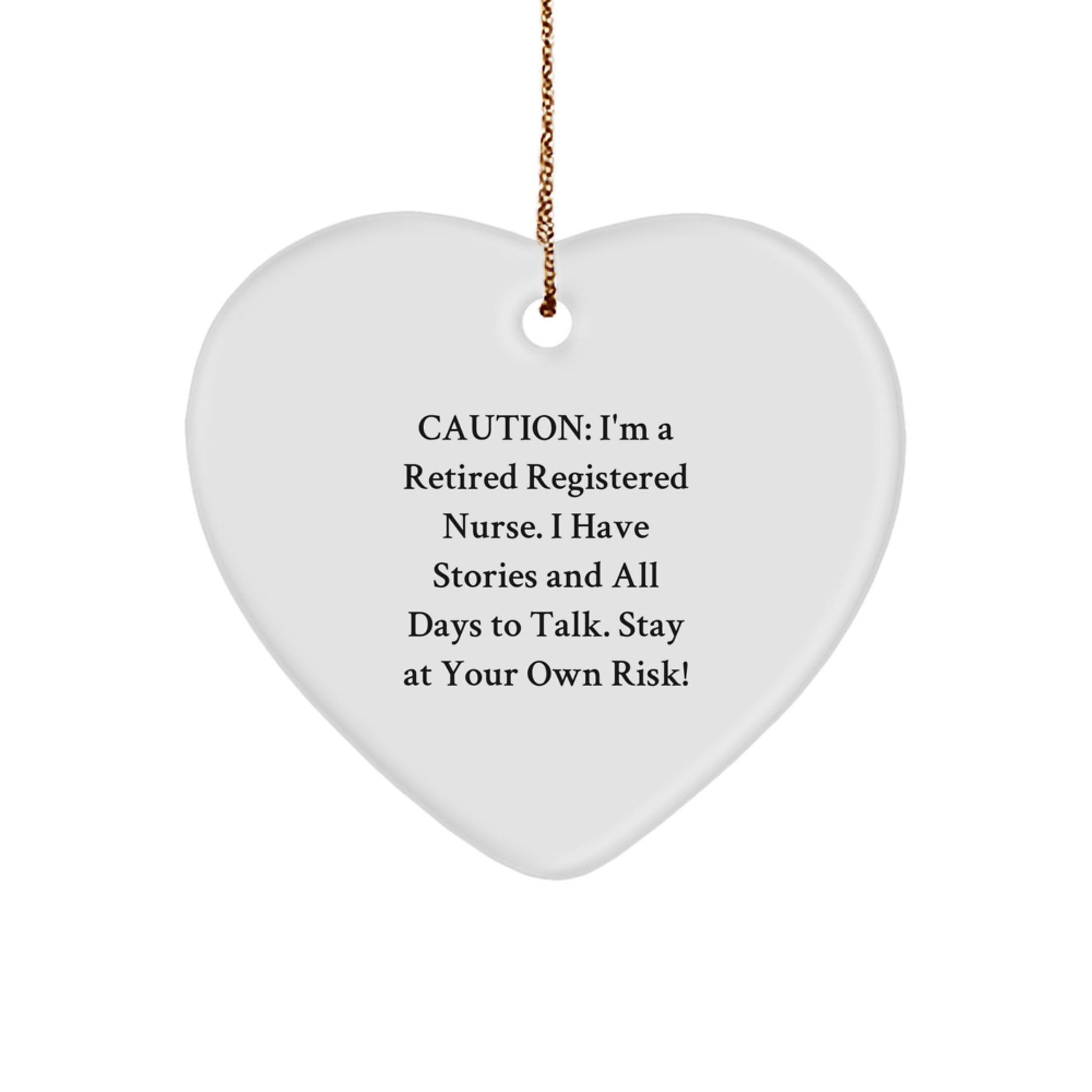 Funny Registered Nurse Gifts from - Heart Ornament with Caution Quote, Unique Christmas Unique Gifts for Registered Nurse, Friends, or Family - Image 1