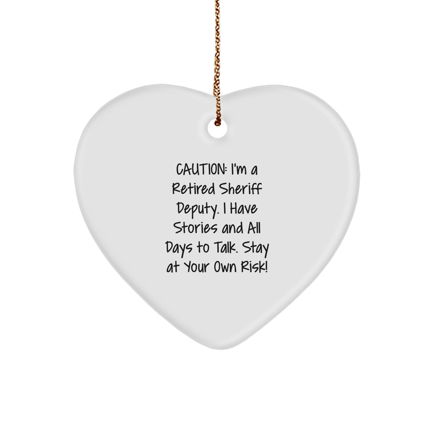 Funny Sheriff Deputy Heart Ornament Gift from Men to Sheriff Deputy Friends for Christmas Unique Gifts - Image 1