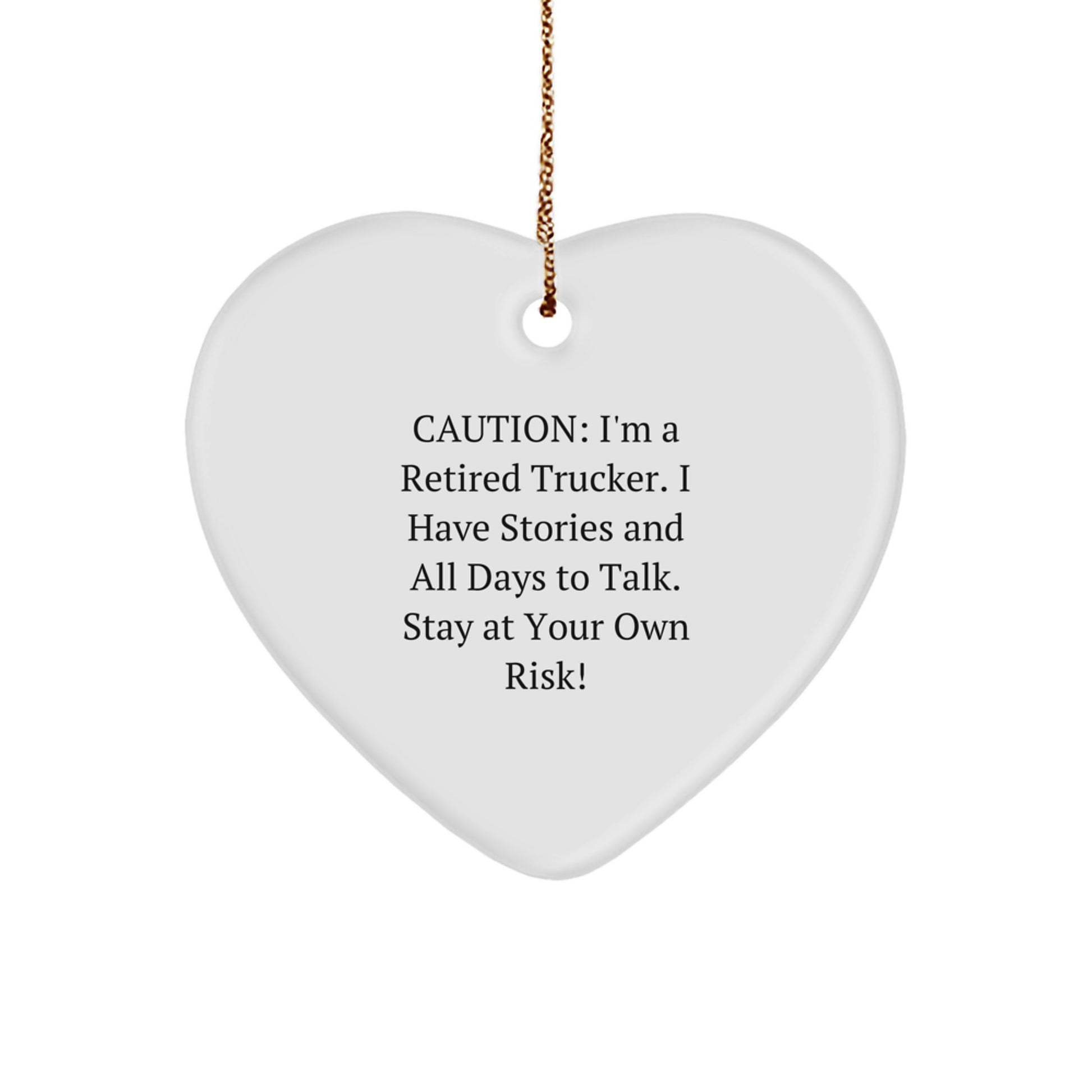 Funny Trucker Heart Ornament Gifts from Friends and Family, Stay at Your Own Risk, Christmas Unique Trucker Decorations - Image 1