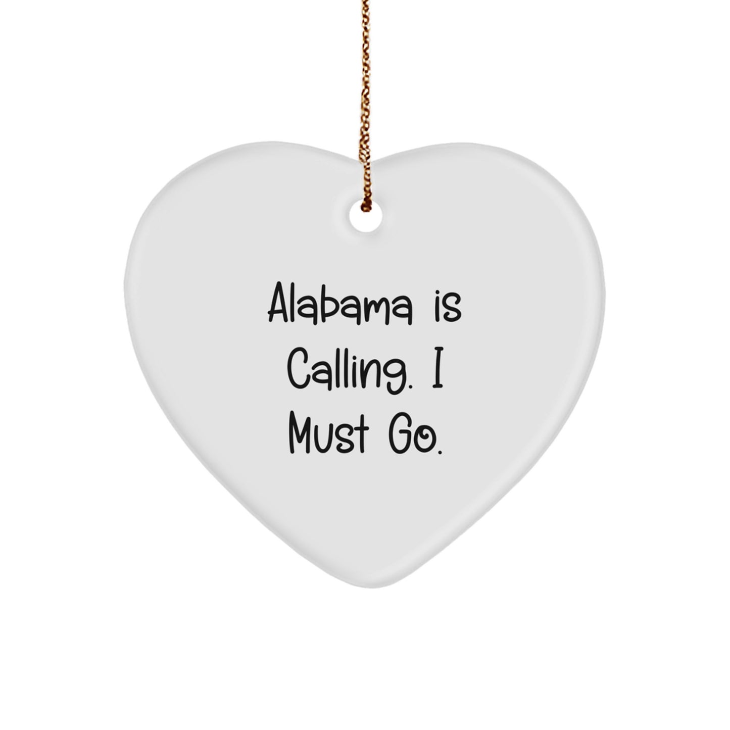 Alabama Calling Heart Ornament, Funny Quote Gifts from Men to Women, Christmas Unique Alabama Gifts, White Heart Shaped Home Decor - Image 1